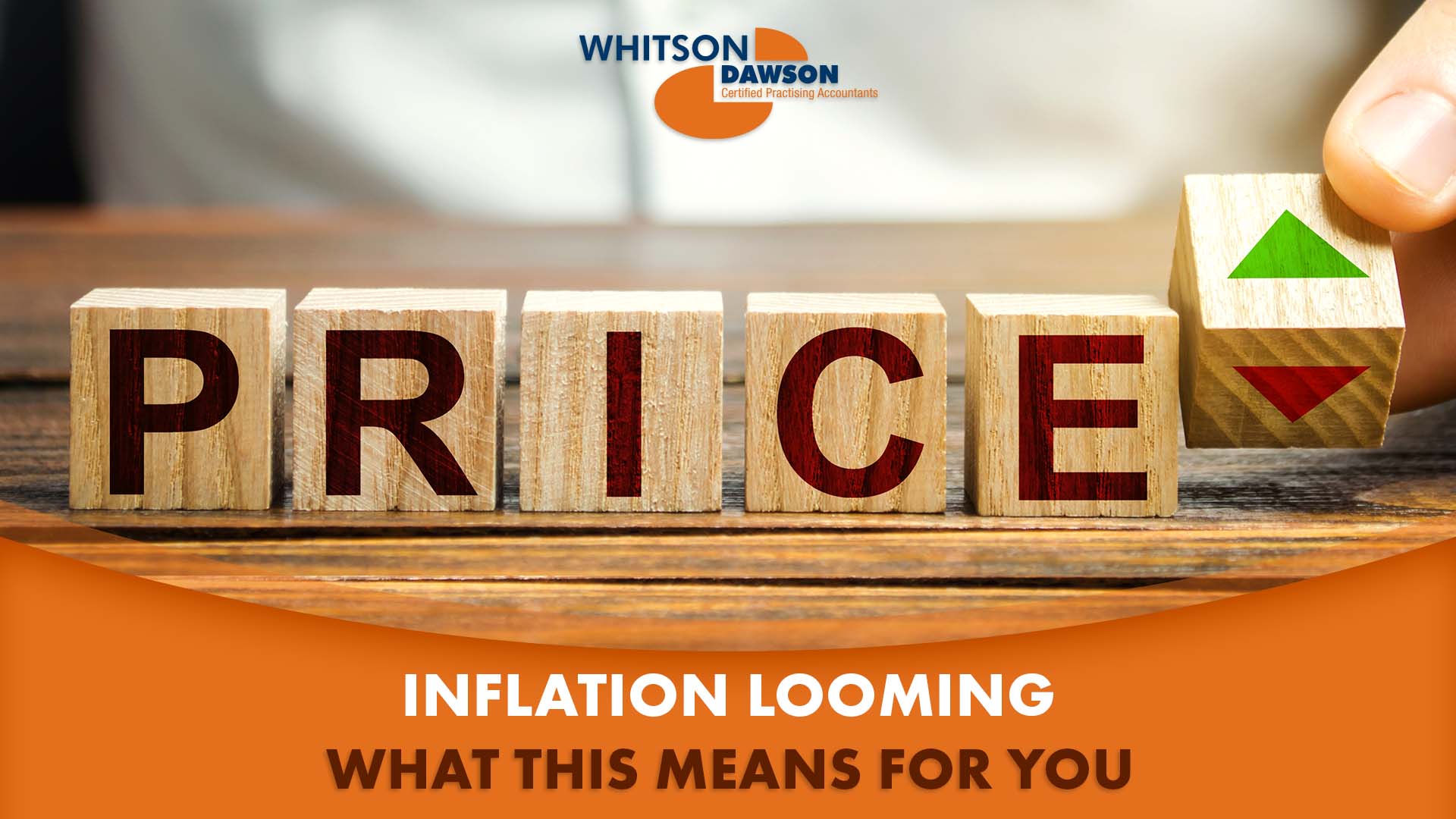 Inflation and What This Means for You and Your Business